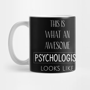 This is what an awesome psychologist Mug